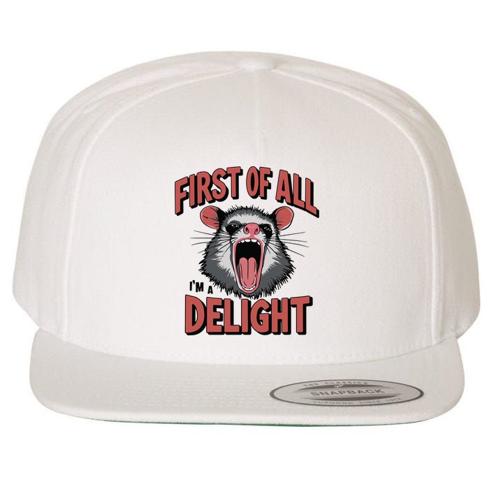 Angry Possum First Of All Im A Delight Possum Meme Wool Snapback Cap