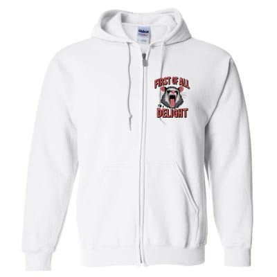 Angry Possum First Of All Im A Delight Possum Meme Full Zip Hoodie