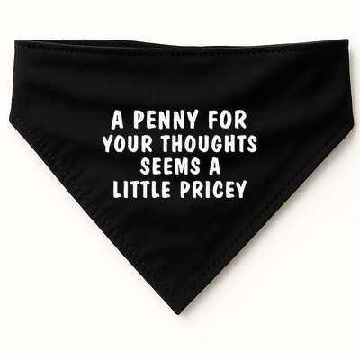 A Penny For Your Thoughts Funny Sarcastic Joke USA-Made Doggie Bandana