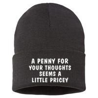 A Penny For Your Thoughts Funny Sarcastic Joke Sustainable Knit Beanie