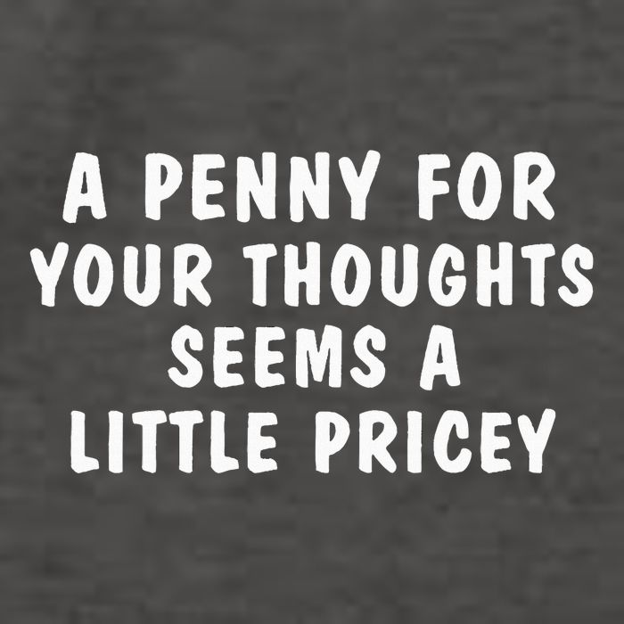 A Penny For Your Thoughts Funny Sarcastic Joke Vector Backpack
