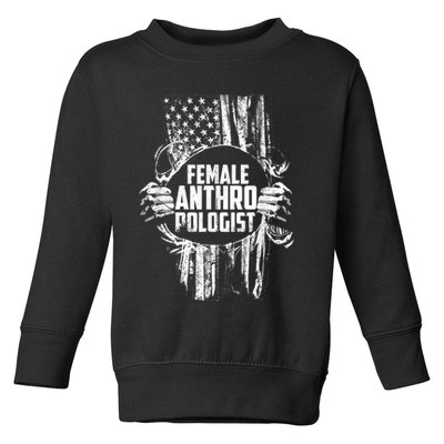 Anthropologist Power Flag Anthropology Student Toddler Sweatshirt