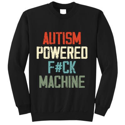Autism Powered Fck Machine Retro Health Sweatshirt