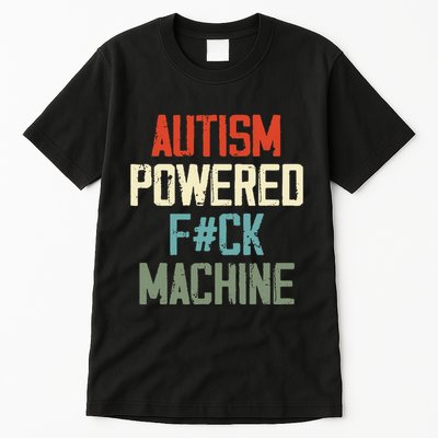 Autism Powered Fck Machine Retro Health Tall T-Shirt