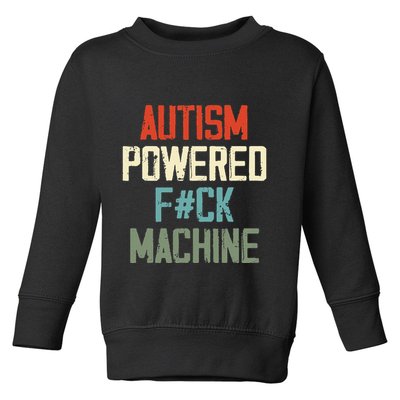 Autism Powered Fck Machine Retro Health Toddler Sweatshirt