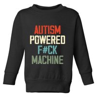 Autism Powered Fck Machine Retro Health Toddler Sweatshirt