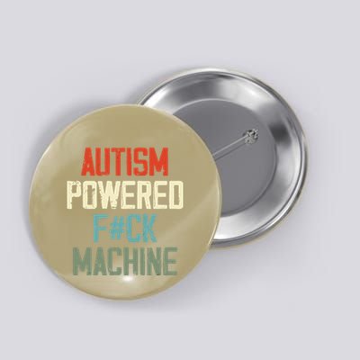 Autism Powered Fck Machine Retro Health Button