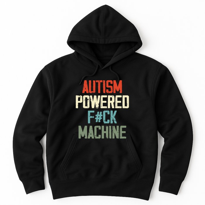Autism Powered Fck Machine Retro Health Apparel Gift Hoodie