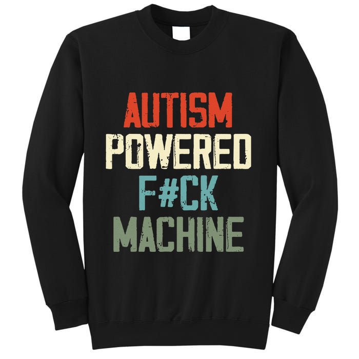 Autism Powered Fck Machine Retro Health Apparel Gift Sweatshirt