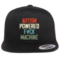 Autism Powered Fck Machine Retro Health Apparel Gift Flatbill Hat