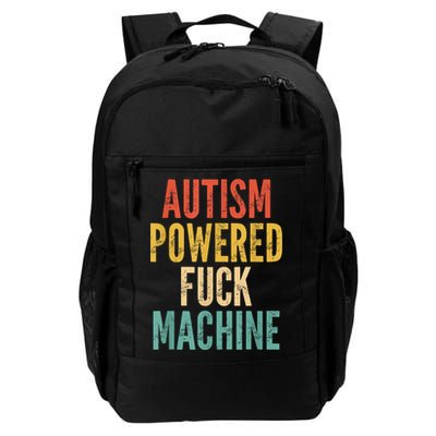 Autism Powered Fuck Machine Funny Quote Backpack