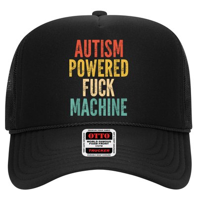 Autism Powered Fuck Machine Funny Quote Trucker Hat