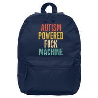 Autism Powered Fuck Machine Funny Quote 16 in Basic Backpack