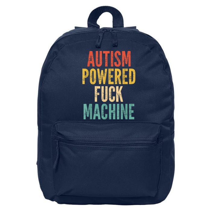 Autism Powered Fuck Machine Funny Quote 16 in Basic Backpack