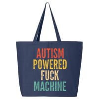 Autism Powered Fuck Machine Funny Quote 25L Jumbo Tote