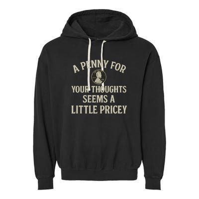 A Penny for Your Thoughts Garment-Dyed Fleece Hoodie