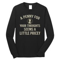 A Penny for Your Thoughts Long Sleeve Shirt