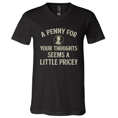 A Penny for Your Thoughts V-Neck T-Shirt
