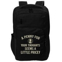A Penny for Your Thoughts Impact Tech Backpack
