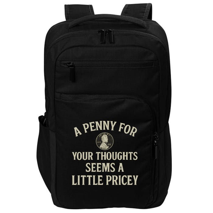 A Penny for Your Thoughts Impact Tech Backpack