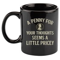 A Penny for Your Thoughts 11oz C Handle Ceramic Mug