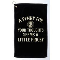 A Penny for Your Thoughts Golf Towel