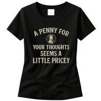 A Penny for Your Thoughts Womens T-Shirt