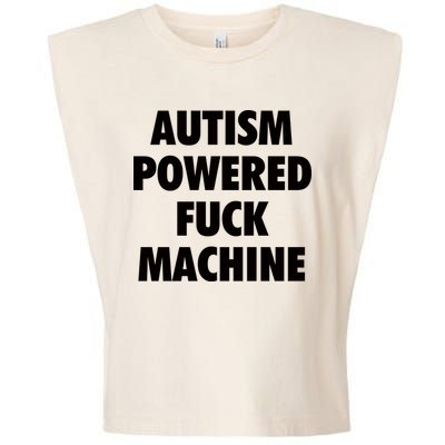 Autism Powered Fuck Machine Garment-Dyed Women's Muscle Tee