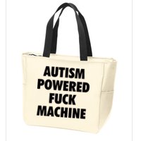 Autism Powered Fuck Machine Zip Tote Bag