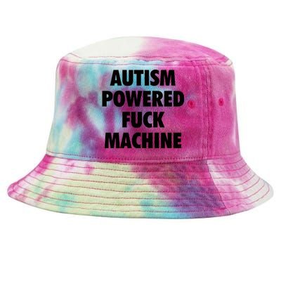 Autism Powered Fuck Machine Tie-Dyed Bucket Hat