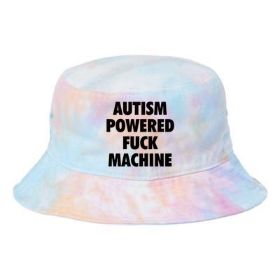 Autism Powered Fuck Machine Tie Dye Newport Bucket Hat