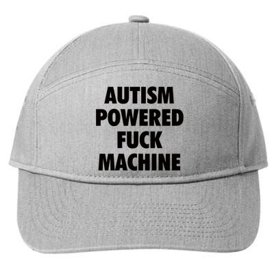 Autism Powered Fuck Machine 7-Panel Snapback Hat