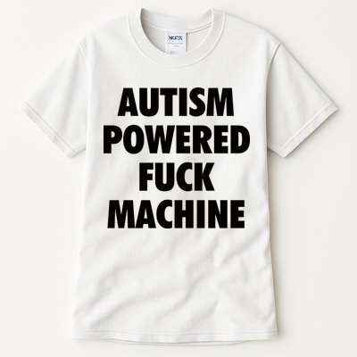 Autism Powered Fuck Machine Tall T-Shirt