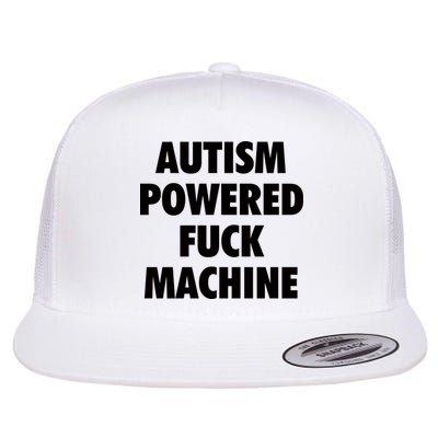 Autism Powered Fuck Machine Flatbill Hat