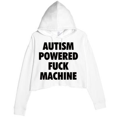 Autism Powered Fuck Machine Crop Fleece Hoodie