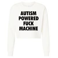 Autism Powered Fuck Machine Cropped Pullover Crew