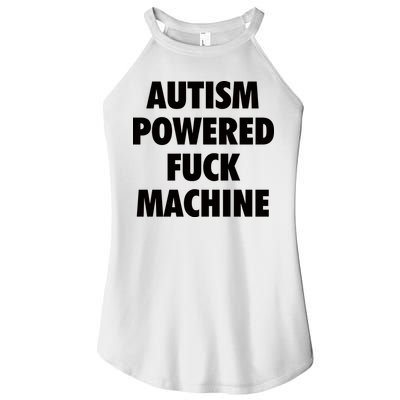 Autism Powered Fuck Machine Women's Perfect Tri Rocker Tank