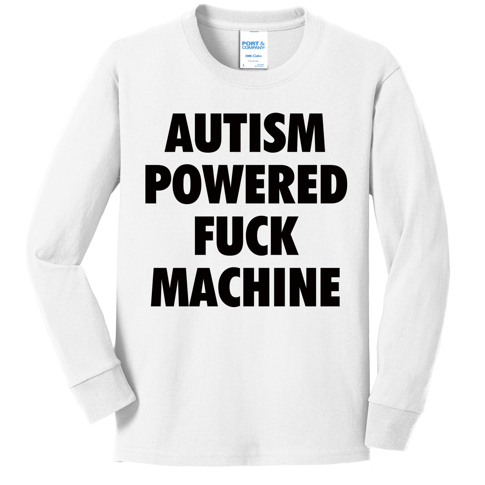 Autism Powered Fuck Machine Kids Long Sleeve Shirt