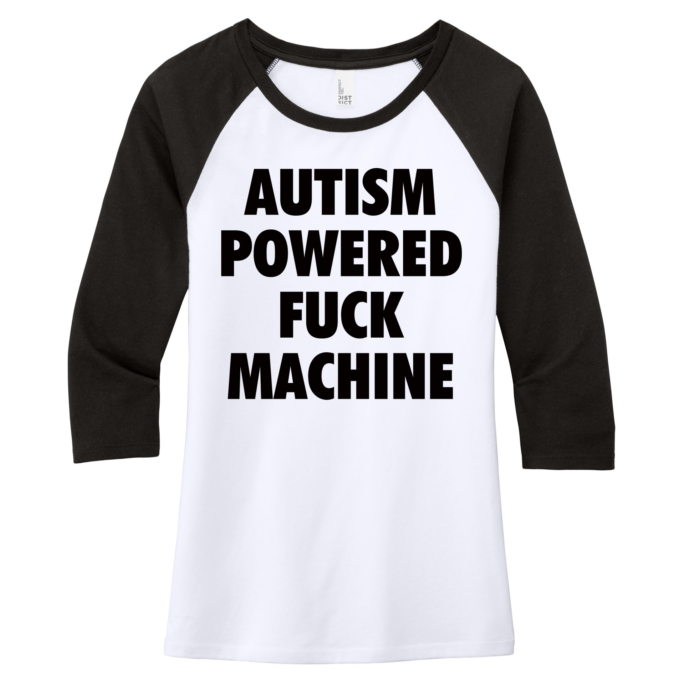 Autism Powered Fuck Machine Women's Tri-Blend 3/4-Sleeve Raglan Shirt