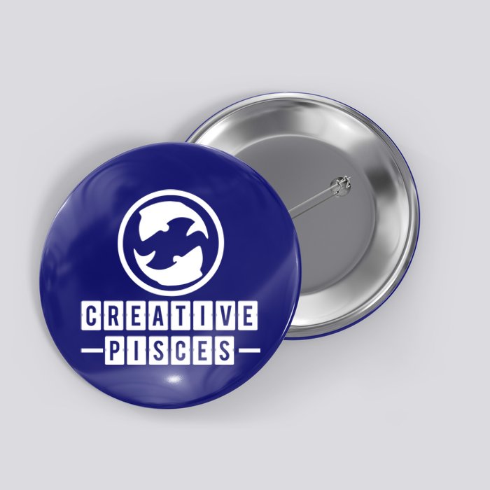 Astrology Pisces Funny Creative Pisces Gift Button