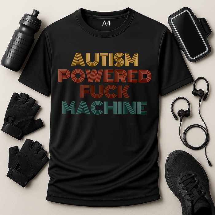 Autism Powered Fck Machine Funny Retro Vintage Performance Shirt