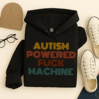 Autism Powered Fck Machine Funny Retro Vintage Hoodie