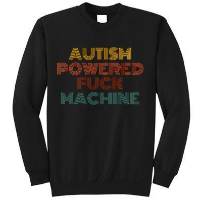 Autism Powered Fck Machine Funny Retro Vintage Sweatshirt
