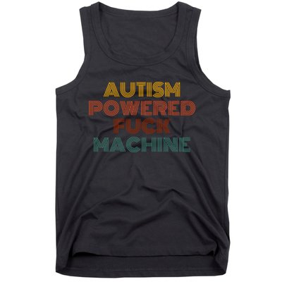 Autism Powered Fck Machine Funny Retro Vintage Tank Top