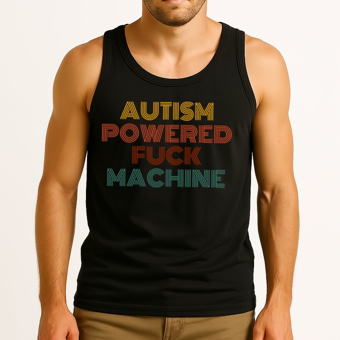 Autism Powered Fck Machine Funny Retro Vintage Tank Top