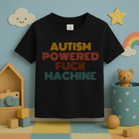 Autism Powered Fck Machine Funny Retro Vintage Toddler T-Shirt