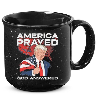 America Prayed God Answered Trump 15oz Campfire Ceramic Mug
