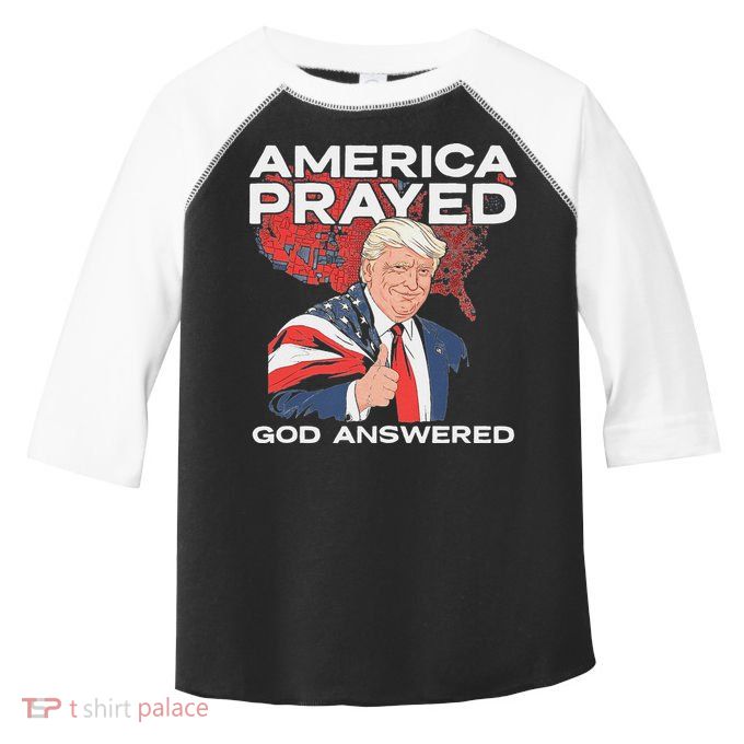 America Prayed God Answered Trump Toddler Fine Jersey T-Shirt