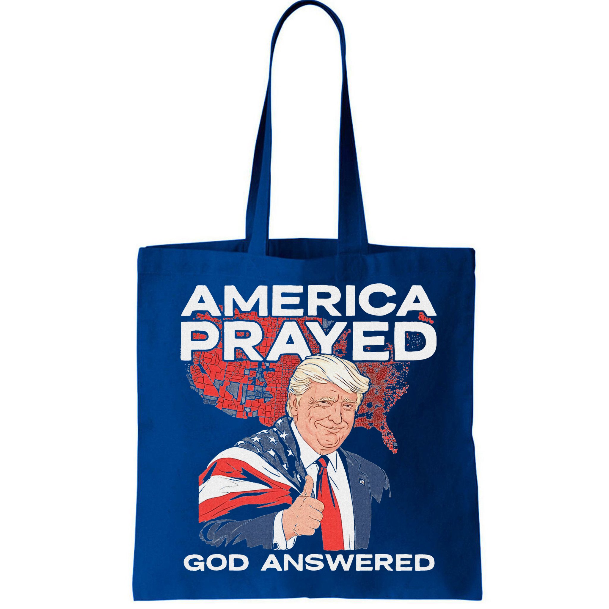 America Prayed God Answered Trump Bag