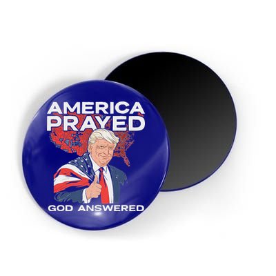 America Prayed God Answered Trump Magnet
